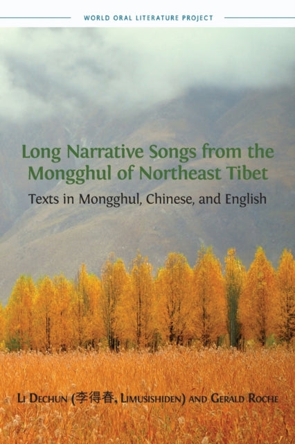 Book cover of: Long Narrative Songs from the Mongghul of Northeast Tibet. By: Limusishiden