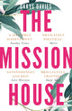 Mission House 9781783784318 Carys Davies