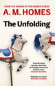 Book cover of: Unfolding. By: A. M. Homes