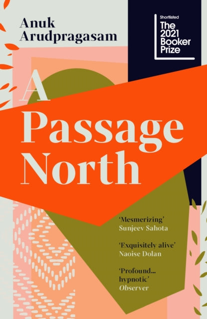 Passage North 9781783786961 Anuk Arudpragasam