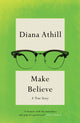 Book cover of: Make Believe. By: Diana Athill