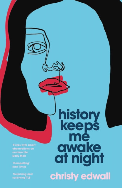 Book cover of: History Keeps Me Awake at Night. By: Christy Leanne Edwall