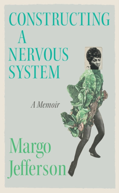 Book cover of: Constructing a Nervous System. By: Margo Jefferson