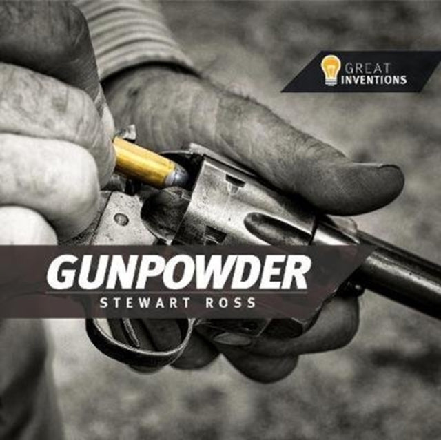 Book cover of: Gunpowder. By: Stewart Ross