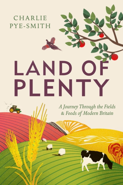 Book cover of: Land of Plenty. By: Charlie Pye-Smith