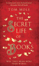 Book cover of: Secret Life of Books. By: Tom Mole