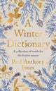 Book cover of: Winter Dictionary. By: Paul Anthony Jones