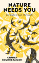 Book cover of: Nature Needs You
