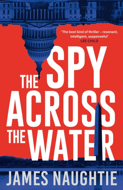 Spy Across the Water 9781784080259 James Naughtie