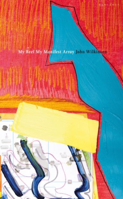 Book cover of: My Reef My Manifest Array. By: Wilkinson, John