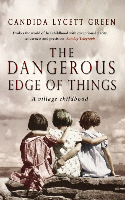 Book cover of: Dangerous Edge Of Things. By: Candida Lycett Green