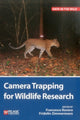 Book cover of: Camera Trapping for Wildlife Research. By: Zimmerman Rovero