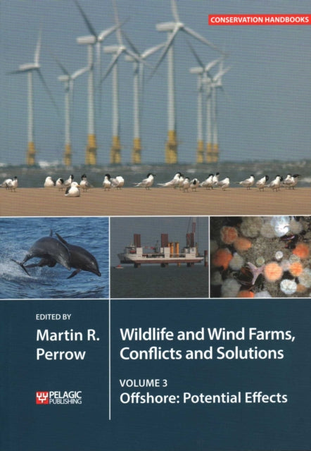 Book cover of: Wildlife and Wind Farms - Conflicts and Solutions. By: Martin Perrow