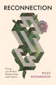 Book cover of: Reconnection. By: Miles Richardson