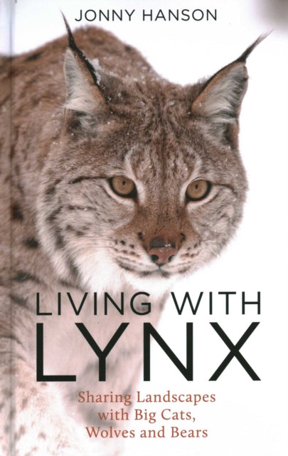 Book cover of: Living with Lynx. By: Jonny Hanson