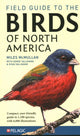 Book cover of: Field Guide to the Birds of North America. By: Miles McMullan