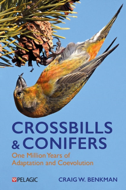 Book cover of: Crossbills and Conifers. By: Craig Benkman
