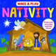 Book cover of: Make & Play Nativity. By: Samantha Hilton