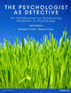 Book cover of: Psychologist as Detective, The: An Introduction to Conducting Research in Psychology: International Edition, 6/E