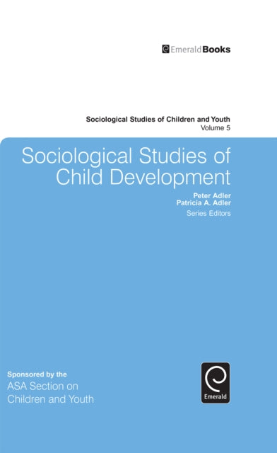 Book cover of: Sociological Studies of Child Development. By: Peter Adler