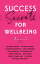 Book cover of: Success Secrets for Wellbeing. By: Penny Power