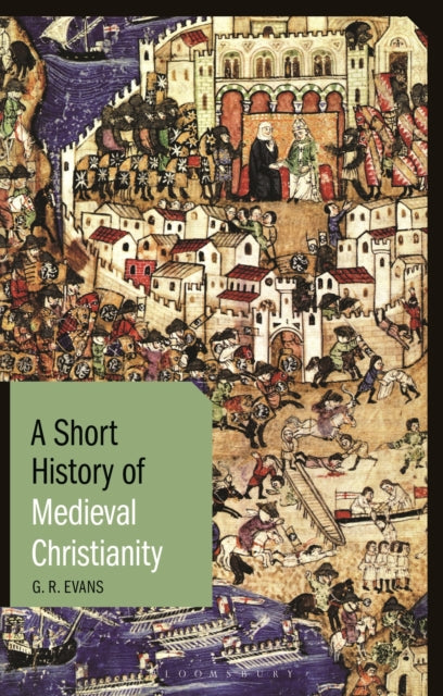 Book cover of: Short History of Medieval Christianity. By: G. R. Evans