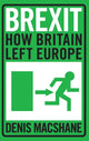 Book cover of: Brexit. By: Denis MacShane