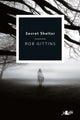 Book cover of: Secret Shelter. By: Rob Gittins