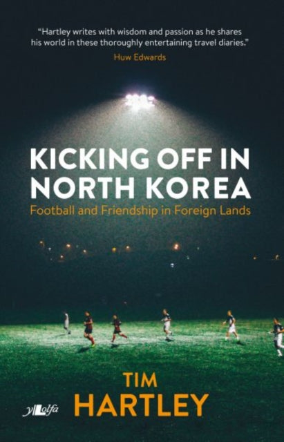 Book cover of: Kicking off North Korea. By: Tim Hartley