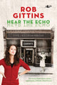Book cover of: Hear the Echo. By: Rob Gittins