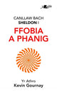 Book cover of: Darllen yn Well: Canllaw Bach Sheldon i Ffobia a Phanig. By: Kevin Gourney