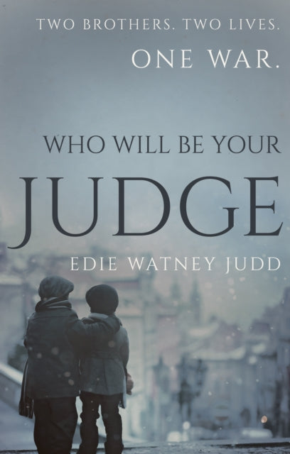 Book cover of: Who Will Be Your Judge. By: Edie Watney Judd
