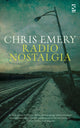 Book cover of: Radio Nostalgia. By: Chris Emery