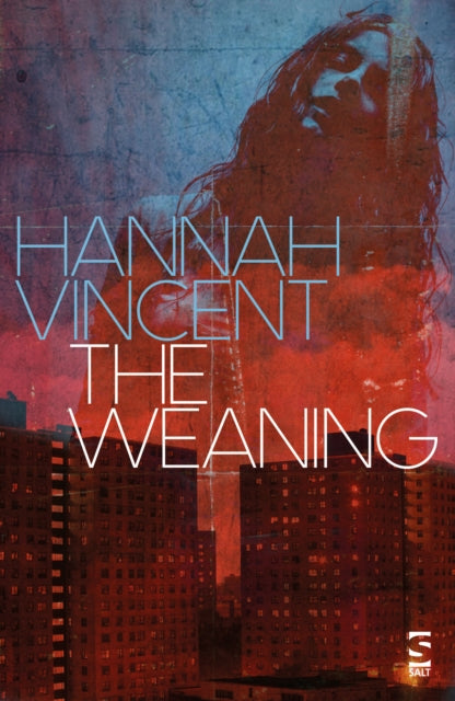 Book cover of: Weaning. By: Hannah Vincent