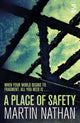 Book cover of: Place of Safety. By: Martin Nathan