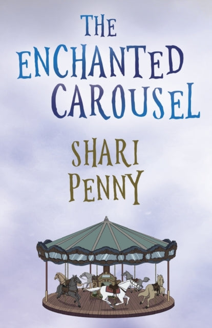 Book cover of: Enchanted Carousel. By: Shari Penny
