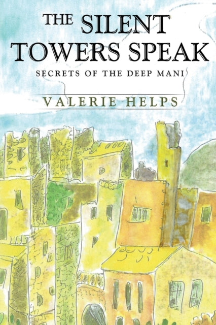 Book cover of: Silent Towers Speak. By: Valerie Helps