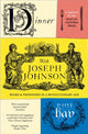 Dinner with Joseph Johnson, Books and Friendship in a Revolutionary Age 9781784701079 Daisy Hay