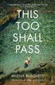 Book cover of: This Too Shall Pass. By: Milena Busquets