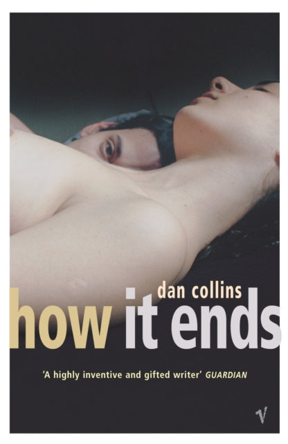 Book cover of: How It Ends. By: Dan Collins