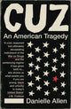 Book cover of: Cuz. By: Danielle Allen