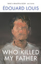 Who Killed My Father 9781784709907 Edouard Louis