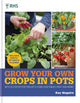 Book cover of: RHS Grow Your Own: Crops in Pots. By: Kay Maguire