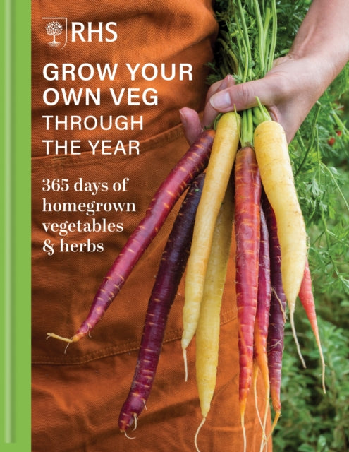 Book cover of: RHS Grow Your Own Veg Through the Year. By: Royal Horticultural Society
