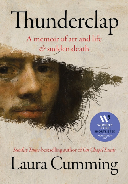 Thunderclap, A memoir of art and life & sudden death 9781784744526 Laura Cumming