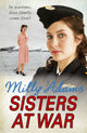 Book cover of: Sisters at War. By: Milly Adams