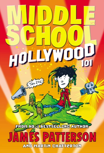 Book cover of: Middle School: Hollywood 101. By: James Patterson