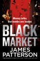 Book cover of: Black Market. By: James Patterson