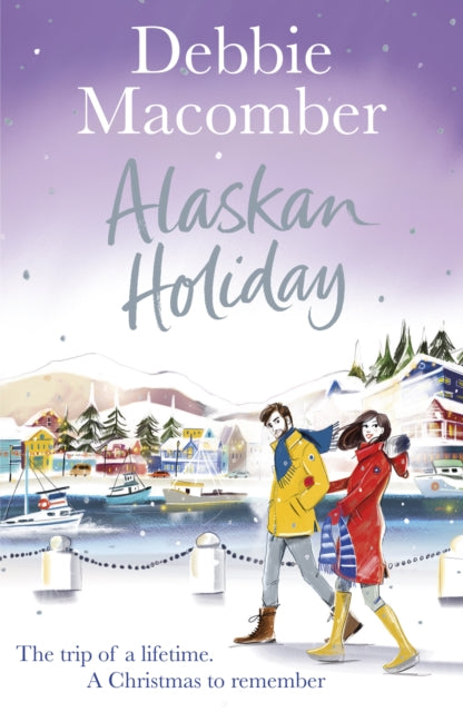 Book cover of: Alaskan Holiday. By: Debbie Macomber