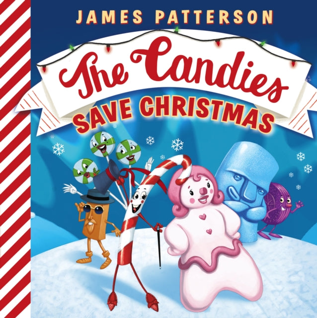 Book cover of: Candies Save Christmas. By: James Patterson